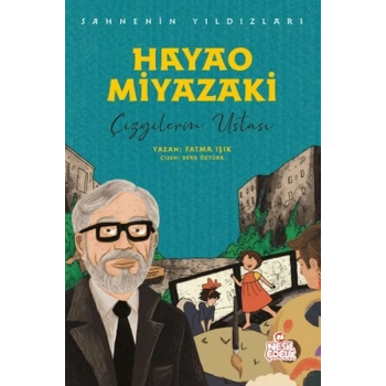 Hayao Miyazaki - Sahnenin Yıldızları