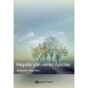 Hayata Yön Veren Öyküler