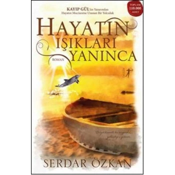 Hayatın Işıkları Yanınca