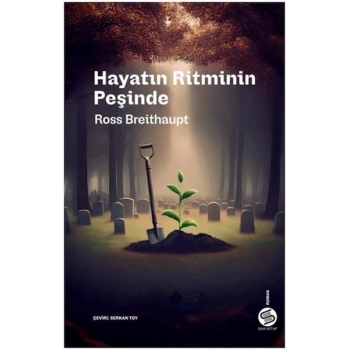 Hayatın Ritminin Peşinde