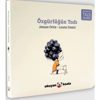 Hayatın Tadı Serisi - Özgürlüğün Tadı