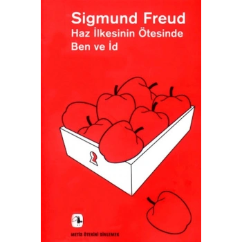 Haz İlkesinin Ötesinde - Ben Ve İd