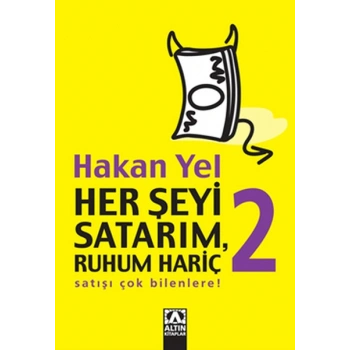 Her Şeyi Satarım, Ruhum Hariç 2