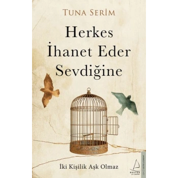 Herkes İhanet Eder Sevdiğine