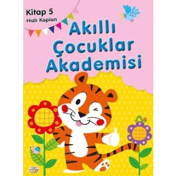 Hızlı Kaplan Akıllı Çocuklar Akademisi