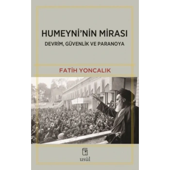 Humeyninin Mirası Devrim, Güvenlik ve Paranoya