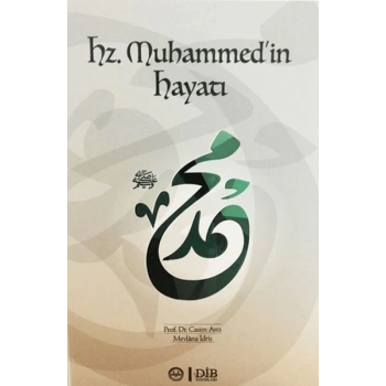 Hz. Muhammedin Hayatı