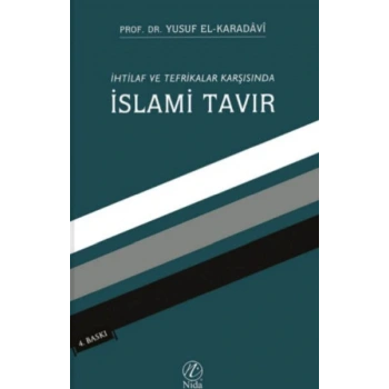 İhtilaf ve Tefrikalar Karşısında İslami Tavır