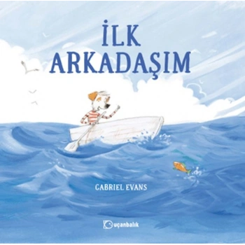 İlk Arkadaşım (Ciltli)