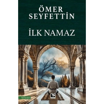 İlk Namaz