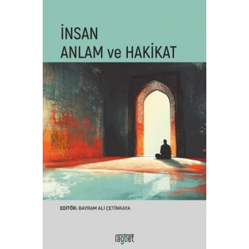 İnsan Anlam ve Hakikat