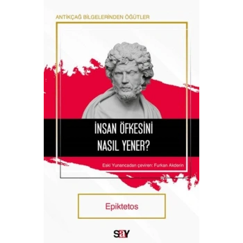İnsan Öfkesini Nasıl Yener?