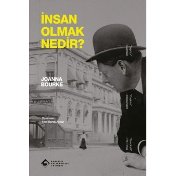 İnsan Olmak Nedir?
