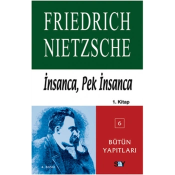 İnsanca, Pek İnsanca-Özgür Tinlerin Kitabı (1.Cilt)