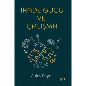 İrade Gücü ve Çalışma