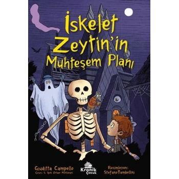 İskelet Zeytin’in Muhteşem Planı