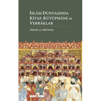 İslam Dünyasında Kitap, Kütüphane ve Verraklar