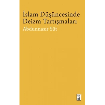 İslam Düşüncesinde Deizm Tartışmaları