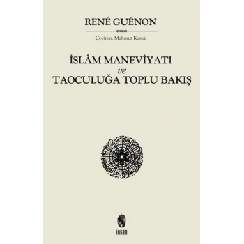 İslam Maneviyatı ve Taoculuğa Toplubakış