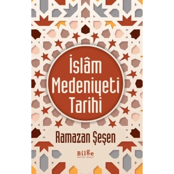 İslam Medeniyeti Tarihi