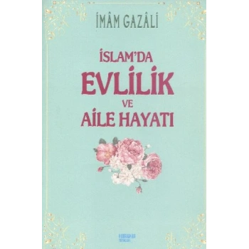İslamda Evlilik ve Aile Hayatı