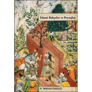 İslami Bahçeler ve Peyzajlar