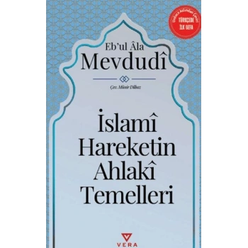 İslami Hareketin Ahlaki Temelleri