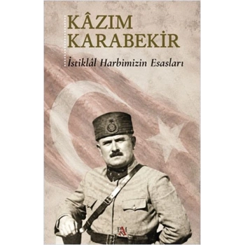İstiklâl Harbimizin Esasları