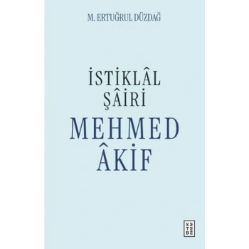 İstiklal Şairi Mehmed Akif