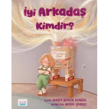 İyi Arkadaş Kimdir?