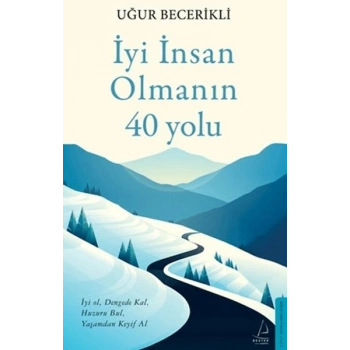 İyi İnsan Olmanın 40 Yolu