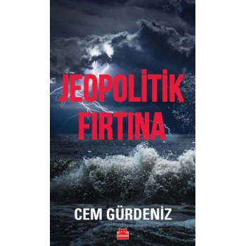 Jeopolitik Fırtına