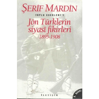 Jön Türklerin Siyasi Fikirleri 1895-1908