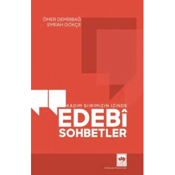 Kadim Şiirimizin İzinde Edebi Sohbetler