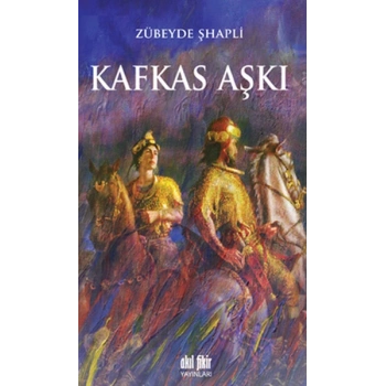 Kafkas Aşkı