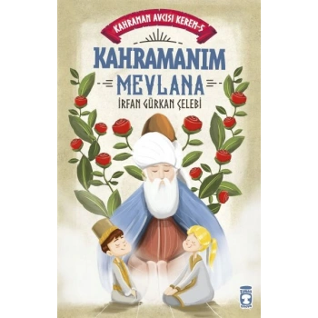 Kahramanım Mevlana - Kahraman Avcısı Kerem 5