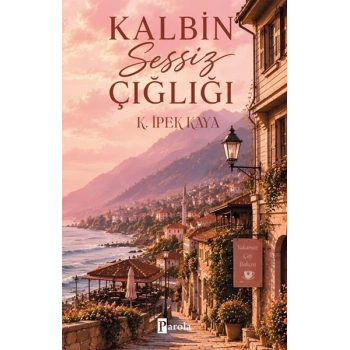 Kalbin Sessiz Çığlığı