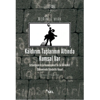 Kaldırım Taşlarının Altında Kumsal Var