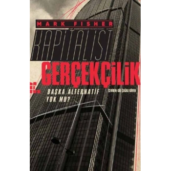 Kapitalist Gerçekçilik  Başka Alternatif Yok mu?