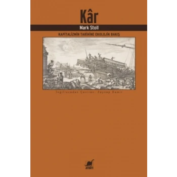 Kâr: Kapitalizmin Tarihine Ekolojik Bakış