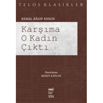 Karşıma O Kadın Çıktı