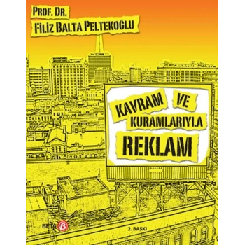 Kavram ve Kuramlarıyla Reklam
