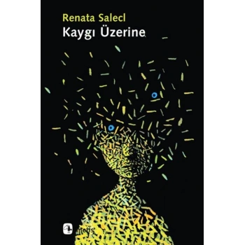 Kaygı Üzerine