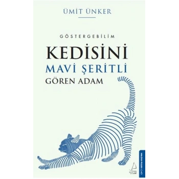 Kedisini Mavi Şeritli Gören Adam