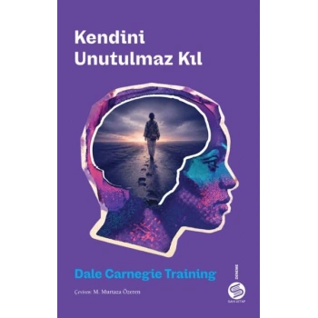 Kendini Unutulmaz Kıl