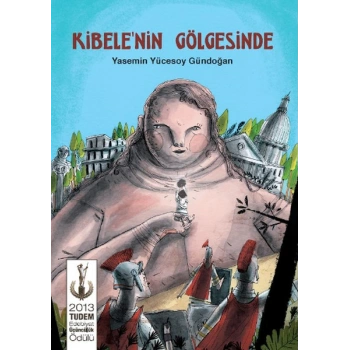 Kibelenin Gölgesinde