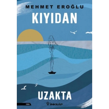 Kıyıdan Uzakta