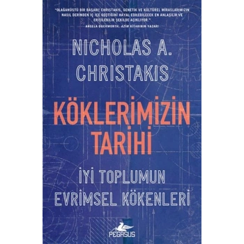 Köklerimizin Tarihi: İyi Toplumun Evrimsel Kökenleri