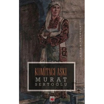 Komitacı Aşkı