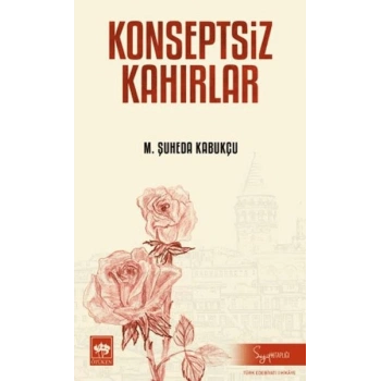 Konseptsiz Kahırlar